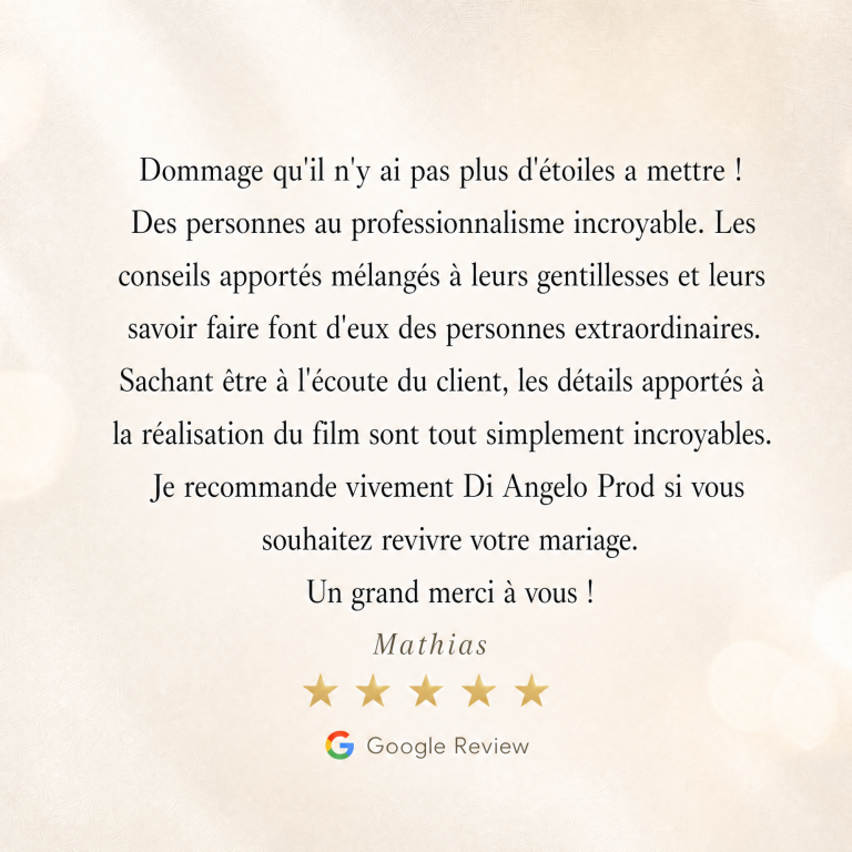 Témoignage client Di Angelo Prod vidéaste mariage Rhône-Alpes